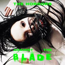 The Horrors: Against The Blade - EP