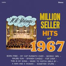 101 Strings Orchestra: Million Seller Hits of 1967 (Remastered from the Original Master Tapes)