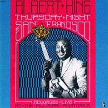 Albert King: Thursday Night In San Francisco