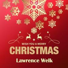 Lawrence Welk: Wish You a Merry Christmas