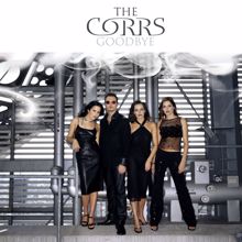 The Corrs: Goodbye [2006 Remix]