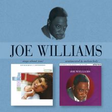 Joe Williams: Sings About You/Sentimental And Melancholy