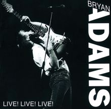 Bryan Adams: Live! Live! Live!