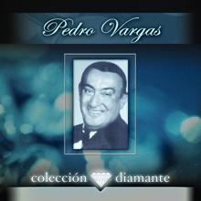 Pedro Vargas: Coleccion Diamante