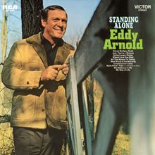 Eddy Arnold: Standing Alone