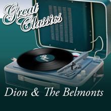 Dion & the Belmonts: Great Classics