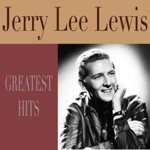 Jerry Lee Lewis: Greatest Hits