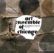 Art Ensemble of Chicago: Phase One