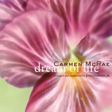 Carmen McRae: You're a Weaver of Dreams