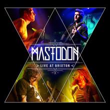 Mastodon: Bedazzled Fingernails (Live at Brixton)