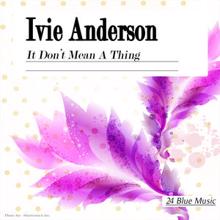 Ivie Anderson: Ivie Anderson: It Don't Mean a Thing