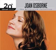 Joan Osborne: The Best Of Joan Osborne 20th Century Masters The Millennium Collection