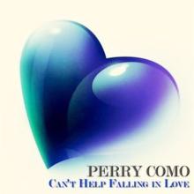 Perry Como: Can't Help Falling in Love