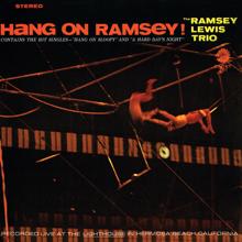Ramsey Lewis Trio: Hang On Ramsey!