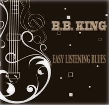 B.B. King: Easy Listening Blues