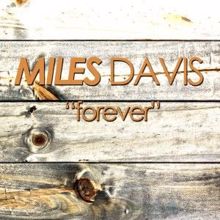 Miles Davis: Forever