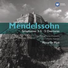 Riccardo Muti: Mendelssohn: Symphonies Nos. 3 & 5 - Overtures