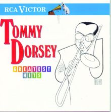 Tommy Dorsey: Greatest Hits