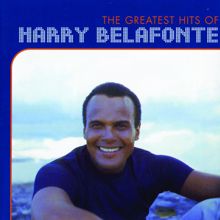 Harry Belafonte: The Greatest Hits Of Harry Belafonte