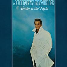 Johnny Mathis: Tender Is the Night