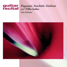 John Williams: Paganini, Scarlatti, Giuliani & Villa-Lobos: Guitar Music