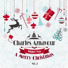 Charles Aznavour: Charles Aznavour Wishes You a Merry Christmas, Vol. 2