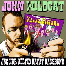 John Wildcat: Jag har alltid hatat dansband