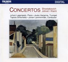 Tapiola Sinfonietta: Shostakovich, Jolivet, Klami : Concertos