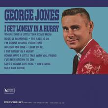 George Jones: I Get Lonely In A Hurry