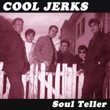 Cool Jerks: Soul Teller