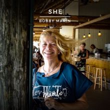 Bobby Marin: She