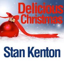 Stan Kenton: Delicious Christmas