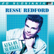 Ressu Redford: 20 Suosikkia / Kuka on se oikea