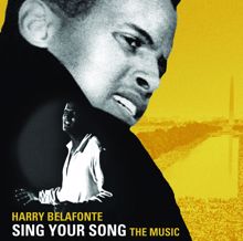 Harry Belafonte: SING YOUR SONG: The Music