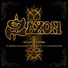 Saxon: St. Georges Day - Live in Manchester