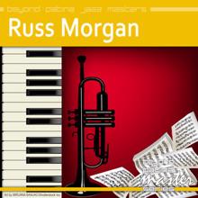 Russ Morgan: Beyond Patina Jazz Masters: Russ Morgan