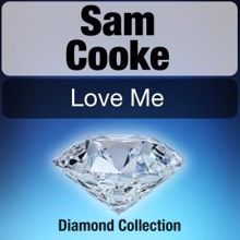 Sam Cooke: Love Me