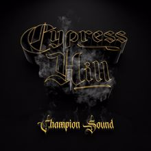 Cypress Hill: Champion Sound