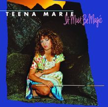 Teena Marie: It Must Be Magic