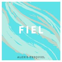 Alexis Exequiel: Fiel