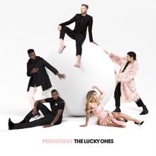 Pentatonix: The Lucky Ones