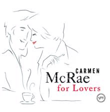 Carmen McRae: My One And Only Love