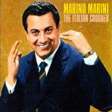 Marino Marini: The Italian Crooner (Remastered)