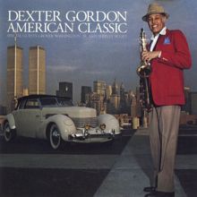 Dexter Gordon: American Classic