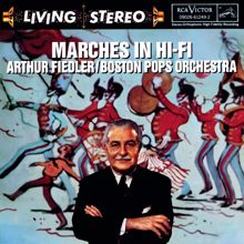 Arthur Fiedler: Marches In Hi Fi