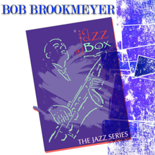 Bob Brookmeyer: Jazz Box