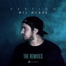 Gil Glaze: Vertigo (Remixes)