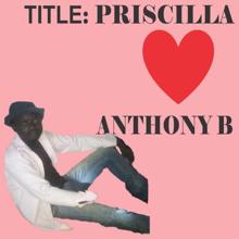 Anthony B: Priscilla