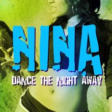 Nina: Dance the night away