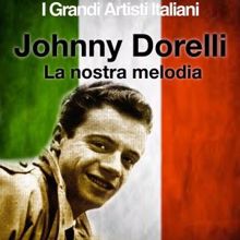 Johnny Dorelli: La nostra melodia